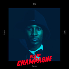 Dio ft. Willem - Party Alert (PLAN DE CHAMPAGNE remix)