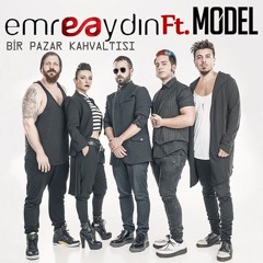 Emre Aydın Feat. Model - Bir Pazar Kahvaltısı