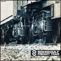 Noisecult - Freight Train (Official HQ Preview)