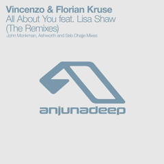 Vincenzo & Florian Kruse - All About You feat. Lisa Shaw (Seb Dhajje Remix)