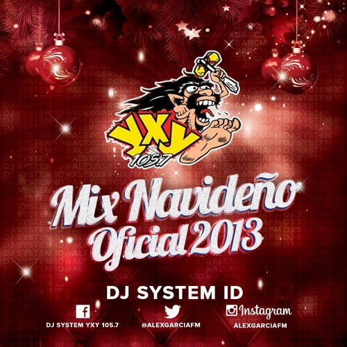 Mix Navideño Oficial 2013 (@RadioYXY) By Dj System ID @djsystemid