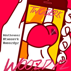 Woozdyz - Twooerk