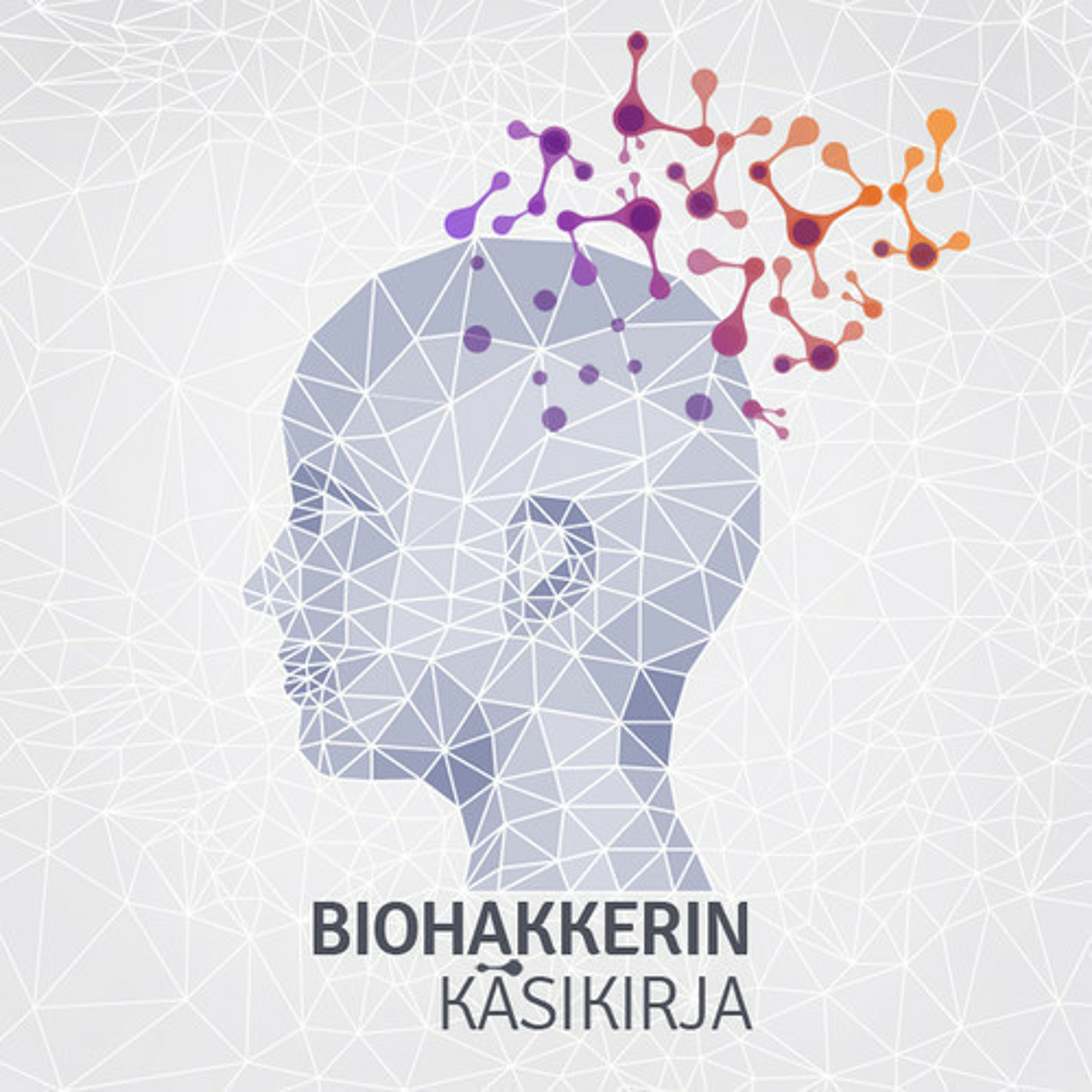 Biohacker\'s Podcast