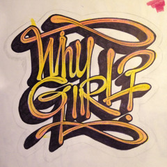 Why Girl