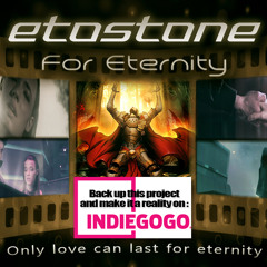 Etostone - For Eternity - The Project
