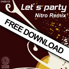 Zilli - Let's Party (Nitro Remix) FREE DOWNLOAD