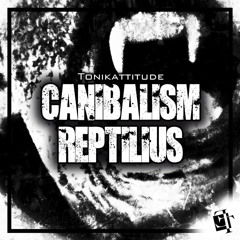 Tonikattitude - Canibalism (Original Mix)
