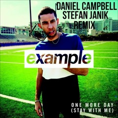Example - Stay With Me (Daniel Campbell & Stefan Janik Remix)