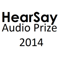 HearSay Audio Prize 2014: Kaitlin Prest - A Kiss