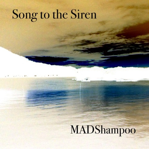 Stream Song To The Siren Tim Buckley Cover By Madshampoo Listen