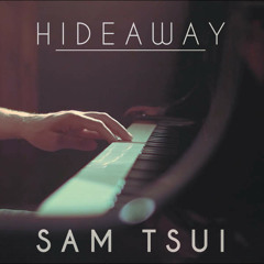 Hideway - Sam Tsui