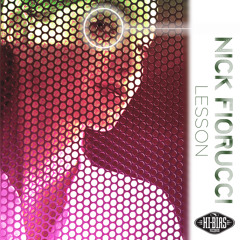 Nick Fiorucci - Lesson