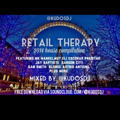 Retail Therapy - The House Mix 2014 @kudosdj