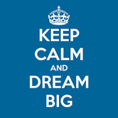 Dream Big
