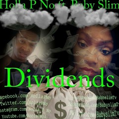 Holla P No Ft. Babyslim - Dividends