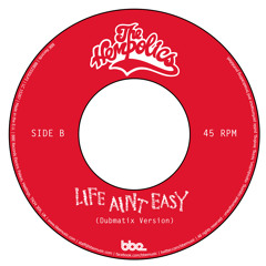 Life Ain't Easy (Dubmatix Breakbeat Remix)