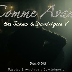 COMME AVANT  ( originale) DOMINIC V. paroles et musique.