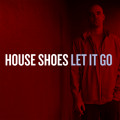 House&#x20;Shoes Dirt&#x20;&#x28;Cohenbeats&#x20;Remix&#x29; Artwork