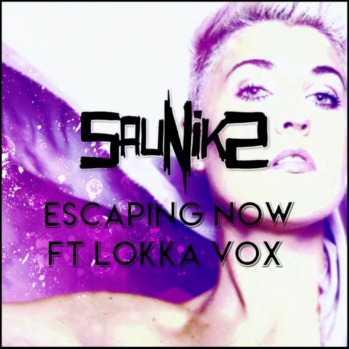 Sauniks - Escaping Now (feat. Lokka Vox) [Creative Commons]