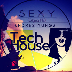 AndresYunga - Sexy(Original Mix)