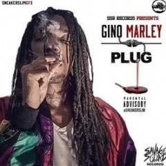 Gino Marley - Plug [Prod. By @JabariTheGreat]