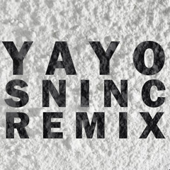 SNOOTIE WILD YO GOTTI FABOLOUS JADAKISS YG FRENCH - YAYO SNINC REMIX