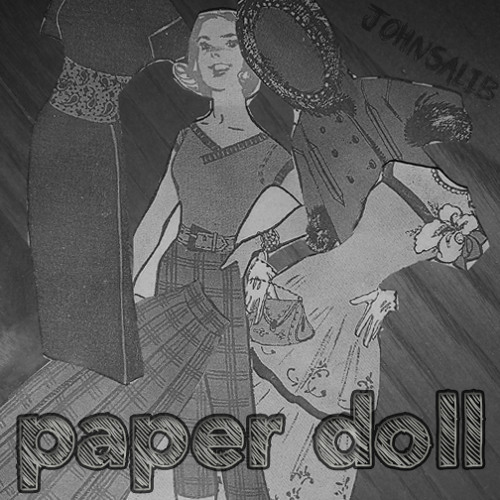 Stream Paper Doll by JohnnySalib | Listen online for free on SoundCloud