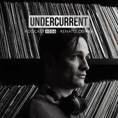 Undercurrent Podcast #006: Renato Cohen