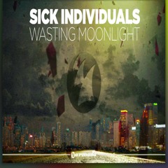 Sick Individuals - Wasting Moonlight (J-Trick Remix)