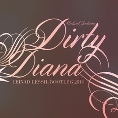 Michael Jackson - Dirty Diana(Leinad Lessil Bootleg 2014)