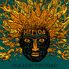 OXSA&DirtyMadSound - Helios (Original Mix)