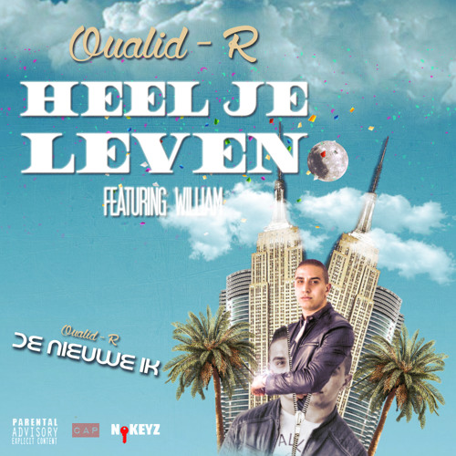 Oualid - R - Heel Je Leven Ft, William