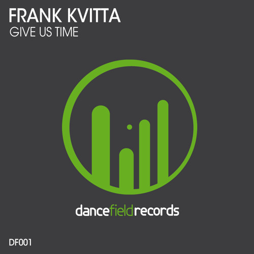 Frank Kvitta - Give Us Time (Original Mix) Shortcut