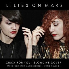 CRAZY FOR YOU (SLOWDIVE)