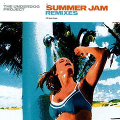 The Underdog Project Vs. Sunclub= Summer Jam (Fiesta De Los Tamborileros Bootleg)