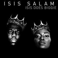 Isis Salam - Isis Does Biggie (Free Download) | Exploited