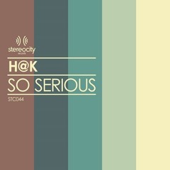 H@K  - So Serious (Sudad G Remix) Preview Cut