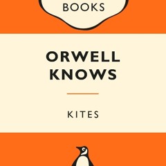 Orwell Knows
