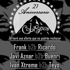 Ivan X - Treme B2B Teyo @ 21 Aniversario COLISEUM