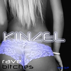 Kinzel feat Videe - Rave Bitches (Original) [It's Not A Label]