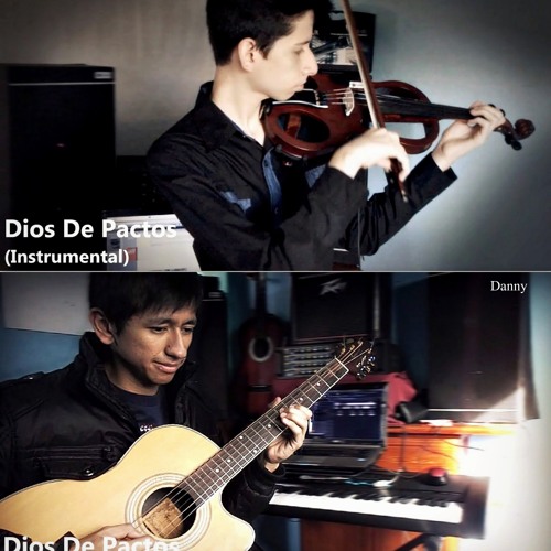 Stream Dios De Pactos (Instrumental)Cover - Guitarra y Violin by DBproFilms  | Listen online for free on SoundCloud