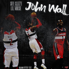 Shy Glizzy [Feat. Lil Mouse] - John Wall [Dj Mil Ticket Exclusive]