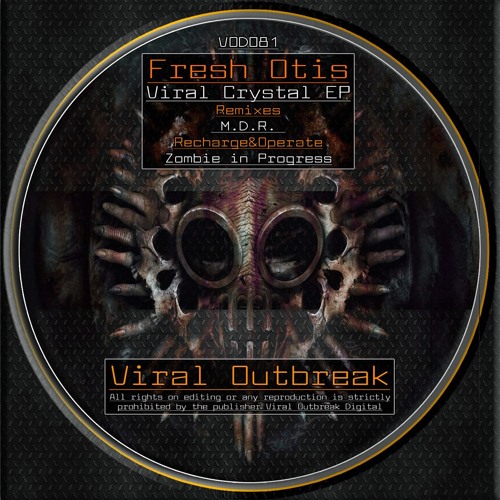 FreshOtis --like a  bit crystal/ViralOutbreak