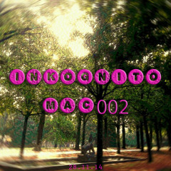 INKOGNITO//MAC002