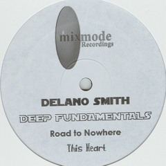 Delano Smith - This Heart [Mixmode Recordings]