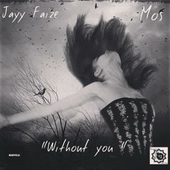 @Mosflow_ ft @forevavegas  - Without You