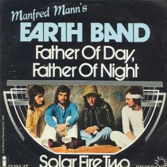Manfred Mann's Earthband   Father Of Day Father Of Night