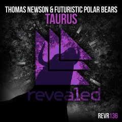Thomas Newson & Futuristic Polar Bears - Taurus