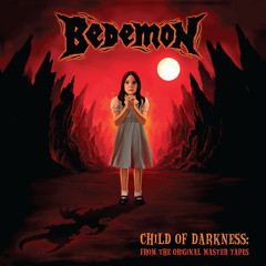 Bedemon - Child Of Darkness