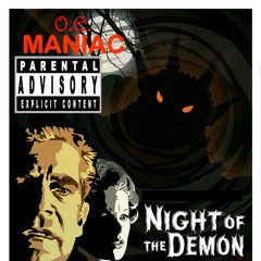 O.E.MANIAC-NIGHT OF THE DEMON